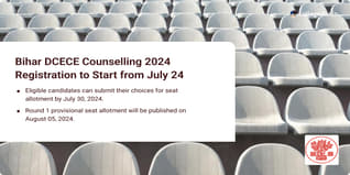 Bihar DCECE Counselling 2024 Registration to Start from July 24; Check Schedule Here